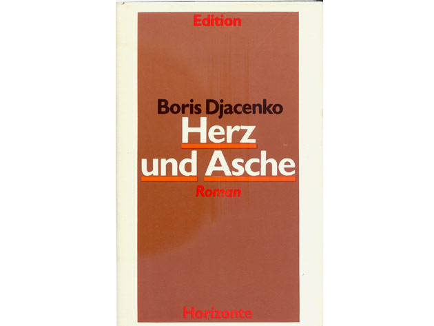 Boris Djacenko: Herz und Asche