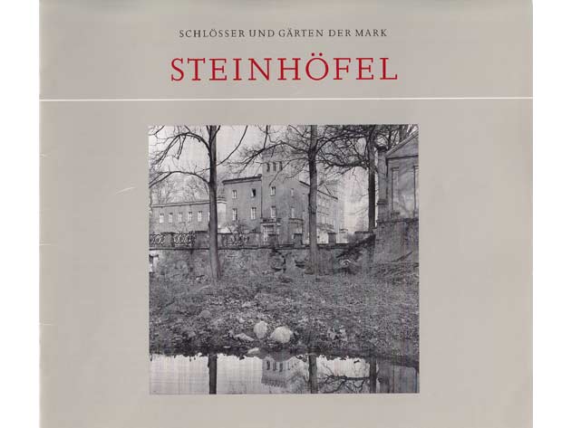 Sammlung "Schlösser und Gärten in der Mark". 2 Einzelhefte: Prötzel, Steinhöfel - Titel aus der Sammlung