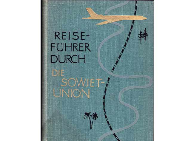 Reiseführer durch die Sowjetunion. In deutscher Sprache