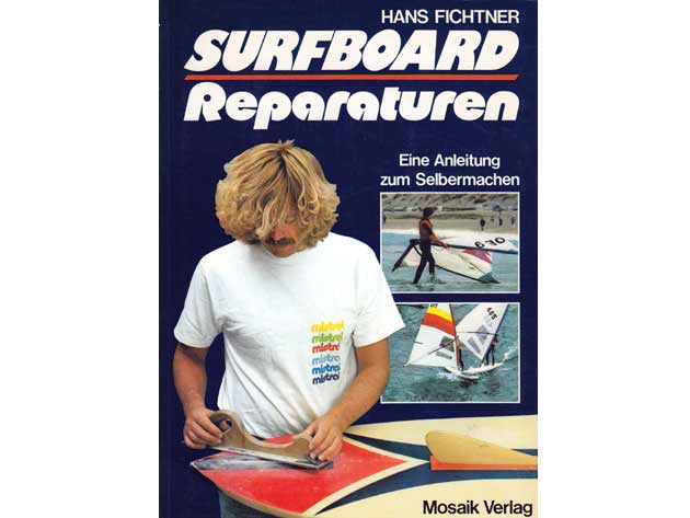 Surfboard. Reparaturen. Eine Anleitung zum Selbermachen