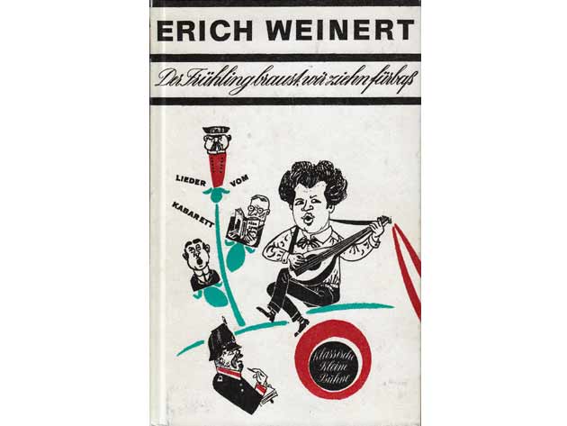 Erich Weinert: Der Frühling braust, wir ziehn fürbaß