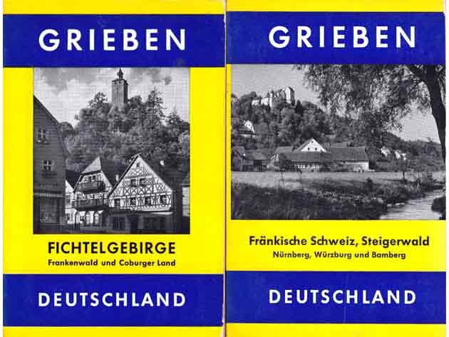 Grieben-Reiseführer Fichtelgebirge, Fränkische Schweiz, Steigerwald. Um 1960