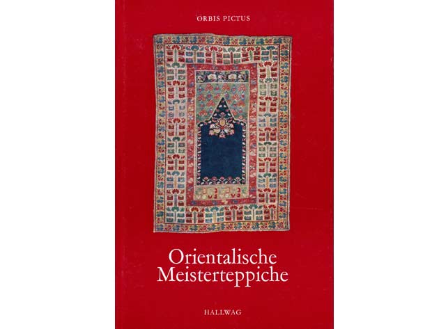 Erwin Gans-Ruedin: Orientalische Meisterteppiche. Orbis Pictus Pand 16. 1974