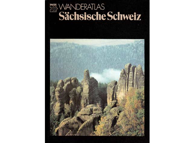 Sächsische Schweiz. Landschaftsschutzgebiet. Wanderatlas. 1987