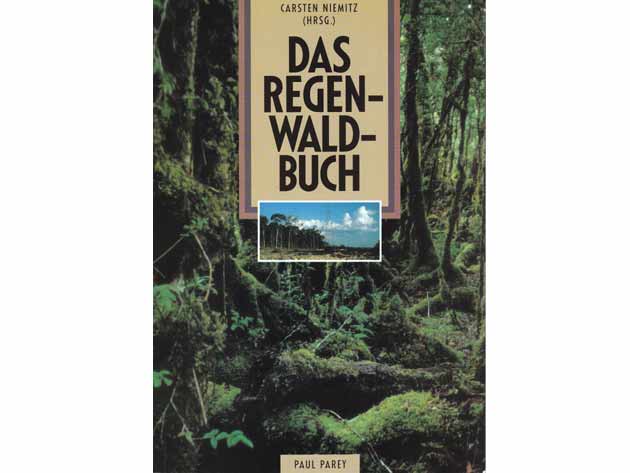 Carsten Niemitz (Hrsg.): Das Regenwaldbuch. 1991