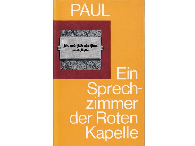 Elfriede Paul: Ein Sprechzimmer der Roten Kapelle. 1981. Signiert