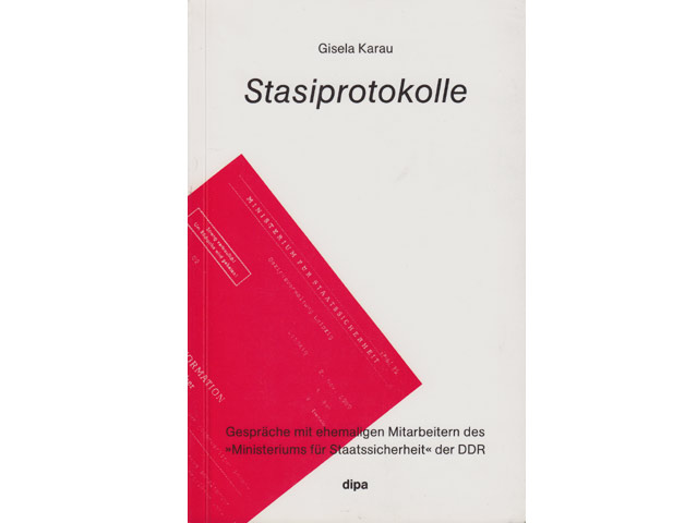 Gisela Karau: Stasiprotokolle. 1. Auflage/1992