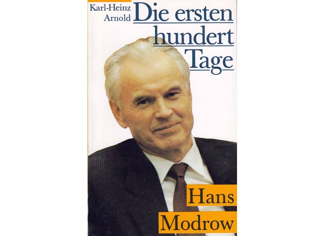 Karl-Heinz Arnold: Die erste hundert Tage des Hans Modrow