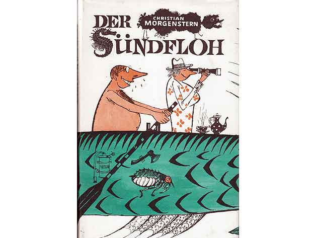 Christian Morgenstern: Der Sündfloh. Grotesken. Parodien. Sprüche. Mit einem Geleitwort von Arnold Zweig. Einband, Schutzumschlag und Illustrationen: Armin Zoll. 1. Auflage/1965