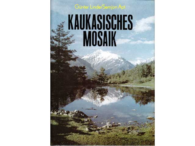 Günter Linde; Semjon Apt: Kaukasisches Mosaik