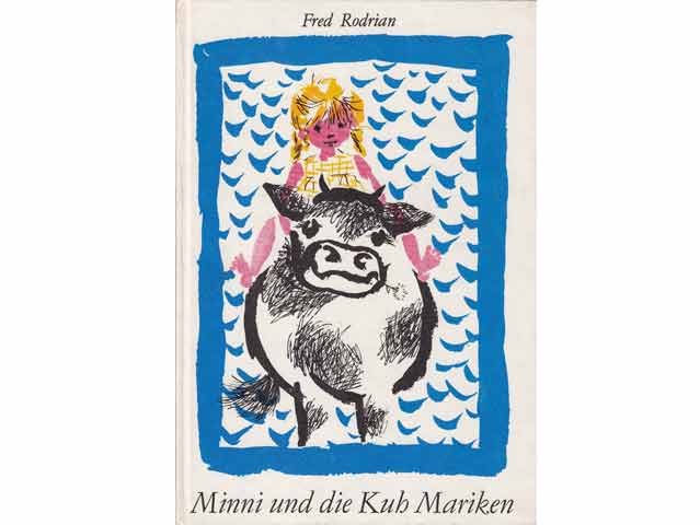 Fred Rodrian: Minni und die Kuh Mariken