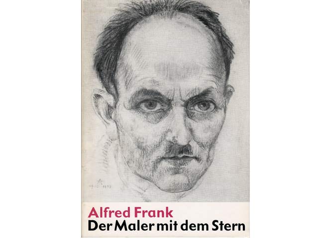 Ursula und Michael Tschesno-Hell:  Alfred Frank. Der Maler mit dem Stern. 1. Auflage/1971
