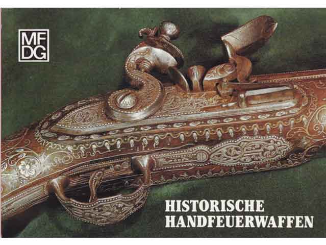 Handfeuerwaffen aus dem 16. bis 18. Jahrhundert. Mappe mit 6 Postkarten und Textbeschreibung. Hrsg. Museum für Deutsche Geschichte Berlin/DDR