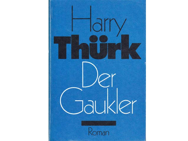 Harry Thürk:" Der Gaukler" in einem Band