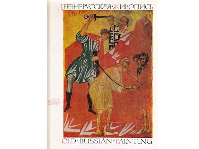 S. W. Jamschtschikow: Drewnerusskaja Shiwopisj nowyje otkrytija. Old russian painting recent discoveries. Bildband Ikonenmalerei. Text in Russisch und Englisch. 1965