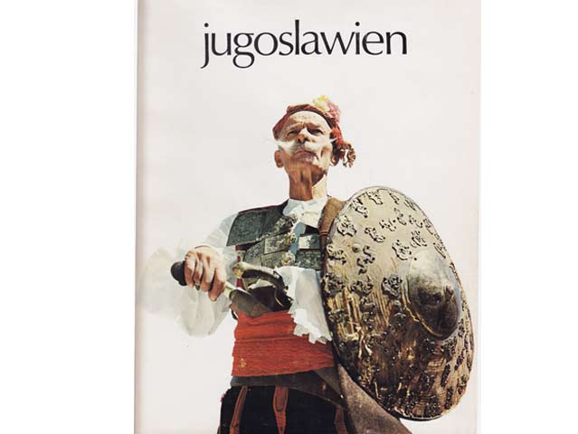 Nebojsa Tomasevic: Jugoslawien gestern und heute. Hrsg. Jugoslawische Revue Nip Borba Belgrad und David Harvey London. In deutscher Sprache. Um 1969