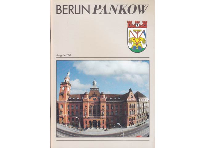 Berlin Pankow. Ausgabe 1991. Hrsg. Bezirksamt Berlin-Pankow