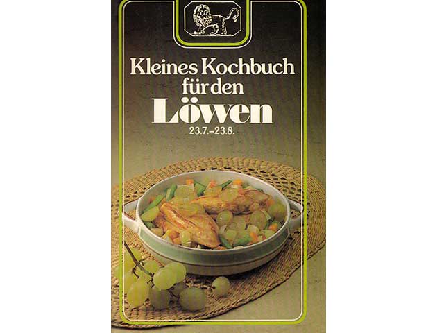 Kleines Kochbuch für den Löwen 23.07.-23.08.