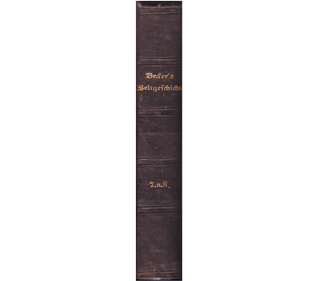 Karl Friedrich Becker's Geschichte der neueren Zeit, siebente, verbesserte und vermehrte Ausgabe, neu bearbeitet von Johann Wilhelm Loebell, Erster Theil, 1844