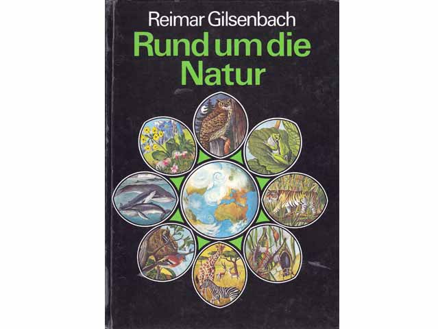 Reimar Gilsenbach: Rund um die Natur. 1982