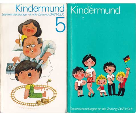 Kindermund. Lesereinsendungen an die Zeitung DAS VOLK. Hrsg. vom Verlag DAS VOLK anläßlich der Pressefeste von 1972, 1979 und 1981. 3 Hefte