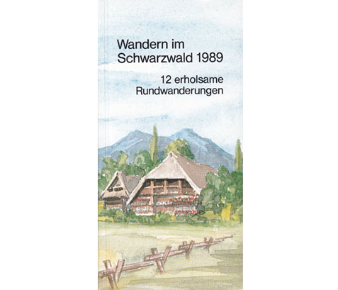 Wandern im Schwarzwald 1989. 12 erholsame Rundwanderungen