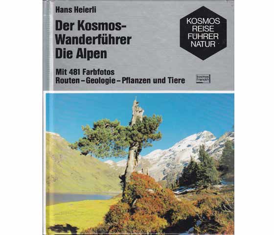 Hans Heierli: Der Kosmos-Wanderführer Alpen. Ott Verlag Thun/Schweiz. 1982