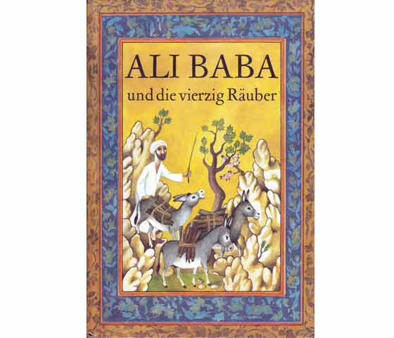 Ali Baba und die vierzig Räuber. Erzählt von Regina Hänsel. Illustrationen von Rainer Sacher. 1. Auflage