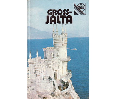 O. Wolobujew: Gross-Jalta - Reiseführer. 2. Auflage Bild geringfügig anders als hier angegeben