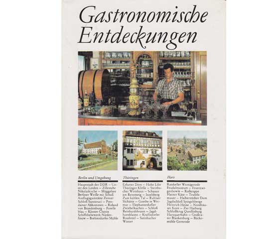 Manfred Otto: Gastronomische Entdeckungen in der DDR. 1. Auflage/1984