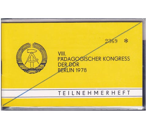 VIII. Pädagogischer Kongress der DDR. Berlin 1978. Teilnehmerheft