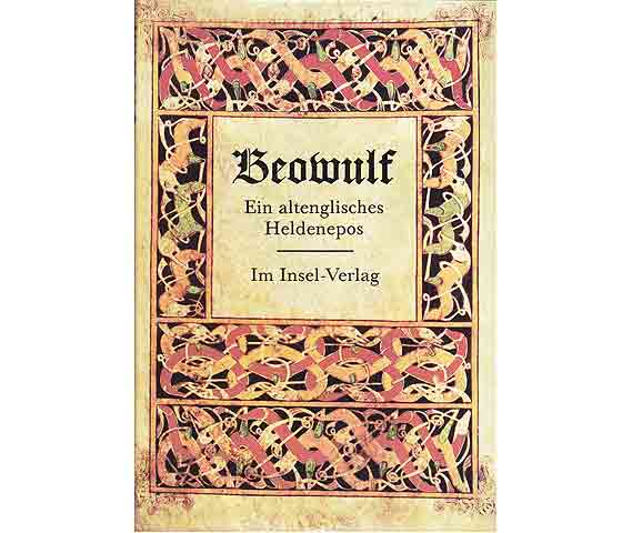 Beowulf. Ein altenglisches Heldenepos. Mit einem Frontispiz und zwölf farbigen Abbildungen alter Buchmalereien, übertragen und herausgegeben von Marin Lehnert. 1. Auflage