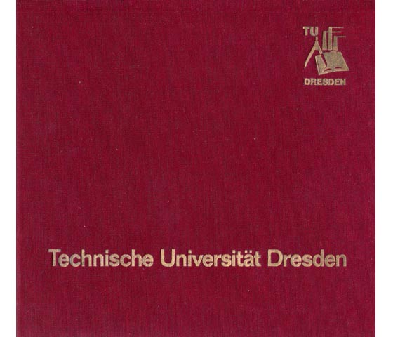 Technische Universität Dresden. Mappe mit Loseblatt-Bildsammlung. Bildauswahl und Text: Kustodie der TU Dresden