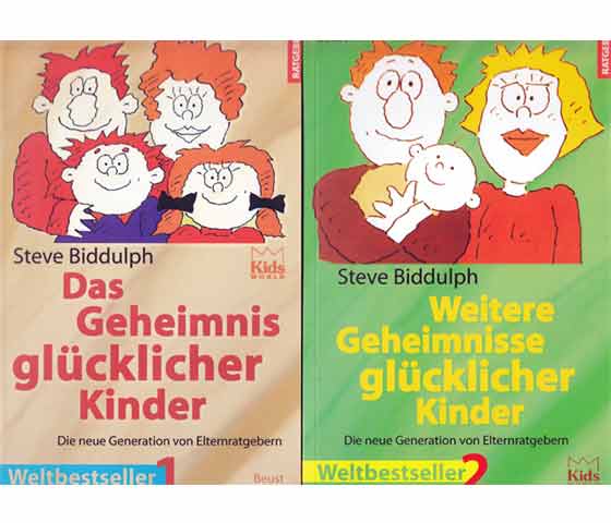 Das Geheimnis glücklicher Kinder und Weitere Geheimnisse glücklicher Kinder. Die neue Generation von Elternratgebern. Weltbestseller. 2 Bände