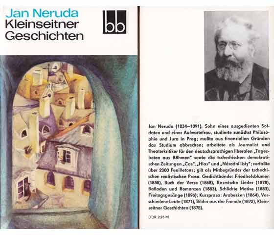 Kleinseitner Geschichten. bb-Reihe. 1. Auflage. Beigelegt: Artikel/Kopie: Von Prag nach Konstantinopel. Ein Band von Jan Neruda krönt die 'Tschechische Bibliothek', von Harald Loch  ...