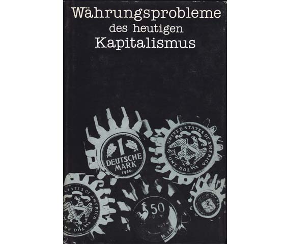 Währungsprobleme des heutigen Kapitalismus. 1982