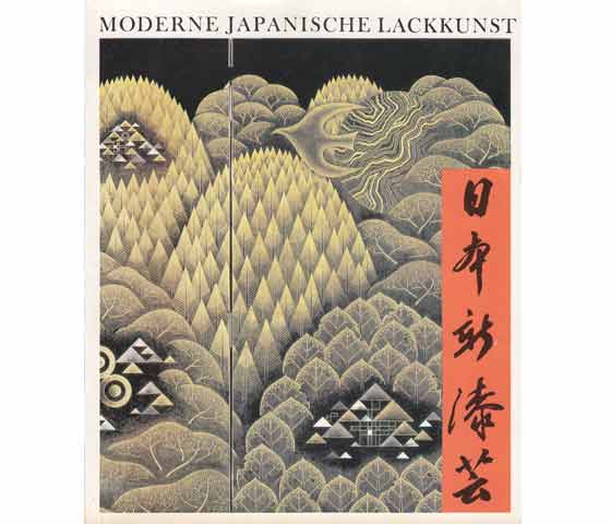 Moderne japanische Lackkunst. Ausstellungen Berlin und Dresden 1982