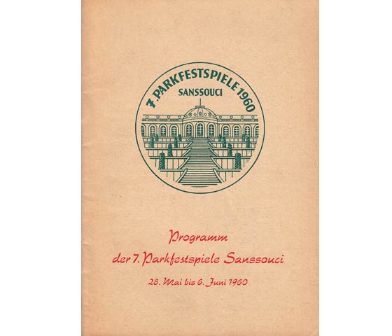 7. Parkfestspiele 1960. Sanssouci. Programm der 7. Parkfestspiele Sanssouci, 28. Mai bis 6. Juni 1960