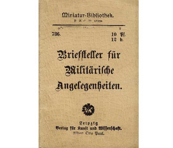 Briefsteller für Militärische Angelegenheiten. Militärische Briefe. Miniatur-Bibliothek Nr. 736