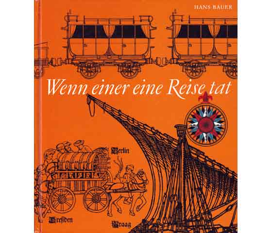 Wenn einer eine Reise tat. Eine Kulturgeschichte des Reisens von Homer bis Baedeker. 2. Auflage