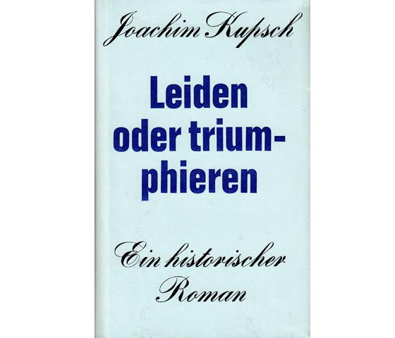 Leiden oder triumphieren. Roman einer Gesellschaft. 2. Auflage