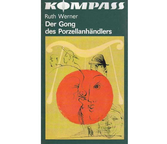 Ruth Werner: Der Gong des Porzellanhändlers