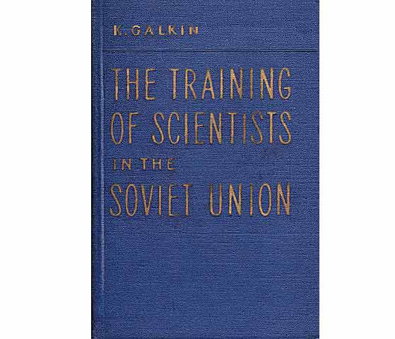 The Training of Scientists in the Soviet Union. In englischer Sprache
