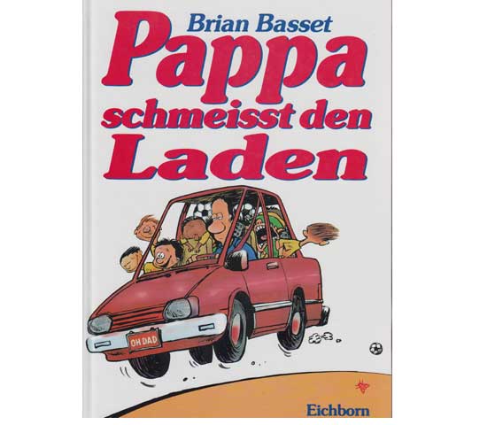 Pappa schmeisst den Laden