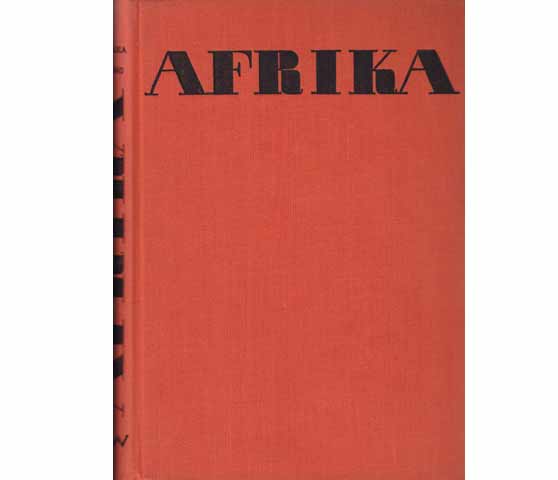 Jiri Hanzelka; Miroslav Zikmund: Afrika - Traum und Wirklichkeit. Auswahl in einem Band. 1958