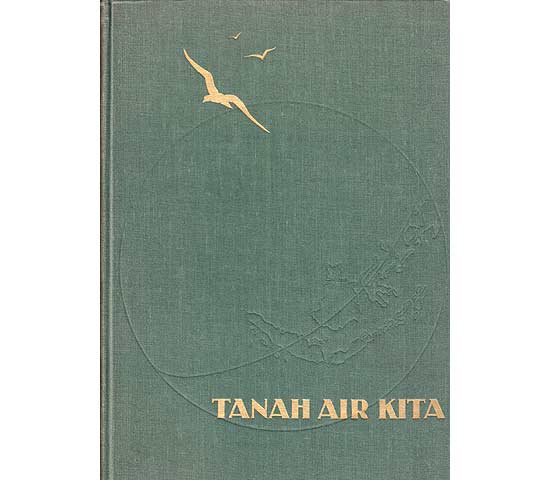 Tanah air Kita. A book on the county and people of indonesia by N. A. Douwes Dekker. Second edition. Text-Bild-Band. In englischer Sprache