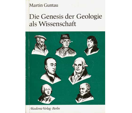 Die Genesis der Geologie als Wissenschaft. Schriftenreihe für geologische Wissenschaften. Heft 22. Hrsg. vom Vorstand der Gesellschaft für geologische Wissenschaften der DDR