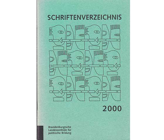 Schriftenverzeichnis 2000. Brandenburgische Landeszentrale für politische Bildung