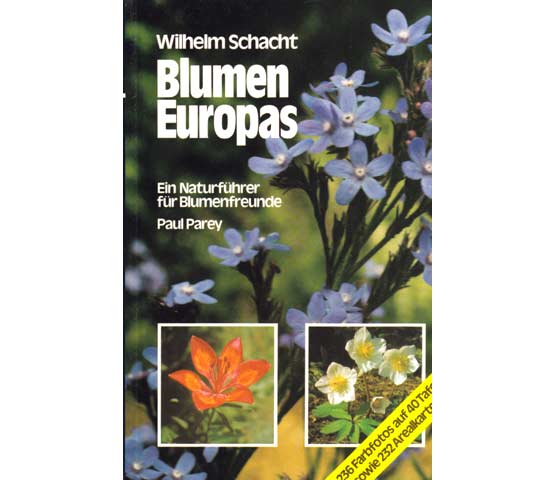 Blumen Europas. Ein Naturführer für Blumenfreunde