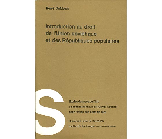 Introduction au droit de l’Union Soviétique et des Républiques popolaires. Études des pays de l’Est en collaboration avec le Centre national pour l’étude des Etats de l’Est. Université  ...